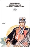 Corto Maltese. Una ballata del mare salato libro