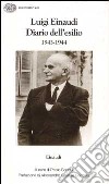 Diario dell'esilio (1943-1944) libro di Einaudi Luigi Soddu P. (cur.)