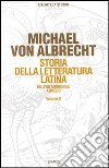 Storia della letteratura latina. Vol. 3: Letteratura della media e tarda età imperiale libro di Albrecht Michael von