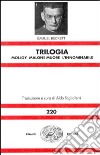 Trilogia: Molloy-Malone muore-L'innominabile libro