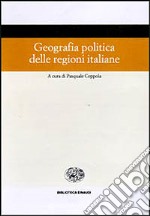 GEOGRAFIA POLITICA DELLE REGIONI ITALIANE libro usato