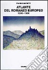 Atlante del romanzo europeo (1800-1900) libro