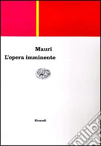 L'opera imminente