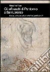 Gli affreschi di Pontormo a San Lorenzo. Eresia, politica e cultura nella Firenze di Cosimo I libro