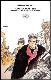 Corto Maltese. Corte sconta detta arcana libro