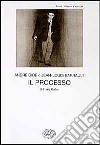 Il processo di Franz Kafka libro