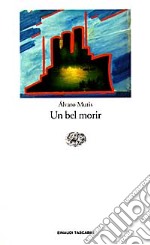 Un bel morir libro