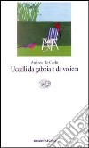 Uccelli da gabbia e da voliera libro