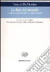 La fine del mondo. Contributo all'analisi delle apocalissi culturali libro di De Martino Ernesto Gallini C. (cur.)