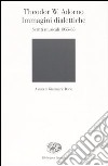 Immagini dialettiche. Scritti musicali 1955-65 libro