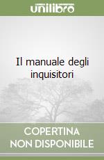 Il manuale degli inquisitori libro