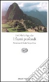 I fiumi profondi libro di Arguedas José M.