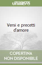 Versi e precetti d'amore libro