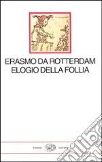 Elogio della follia libro