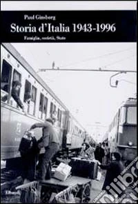 Storia d'Italia (1943-1996). Famiglia, società, Stato