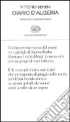 Diario d'Algeria libro di Sereni Vittorio