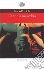 L'arte e la sua ombra libro