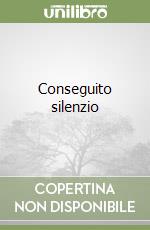 Conseguito silenzio libro