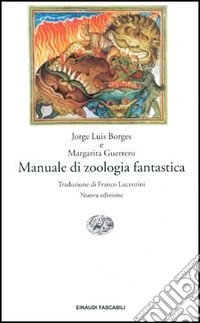 Manuale di zoologia fantastica libro