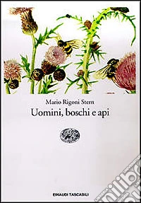 Uomini, boschi e api