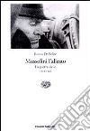 Mussolini l'alleato. Vol. 2: La guerra civile (1943-1945) libro di De Felice Renzo