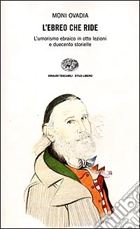 L'ebreo che ride. L'umorismo ebraico in otto lezioni e duecento storielle. Con videocassetta libro