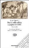 Buchi nella sabbia e pagine invisibili. Poesie e prose libro