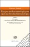 Idee per una fenomenologia pura e per una filosofia fenomenologica. Vol. 1 libro di Husserl Edmund Costa V. (cur.)