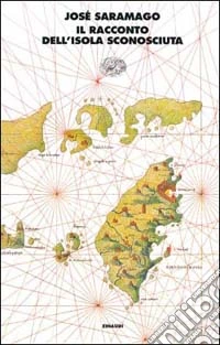 Il racconto dell'isola sconosciuta libro