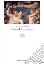 Elogio della matrigna libro