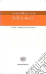 Della certezza. L'analisi filosofica del senso comune libro