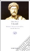 I ricordi libro di Marco Aurelio Carena C. (cur.)