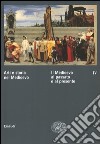 Arti e storia nel Medioevo. Vol. 4: Il Medioevo al passato e al presente libro