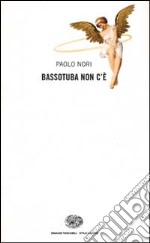 Bassotuba non c'è libro