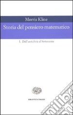 Storia del pensiero matematico. Vol. 2: Dal Settecento a oggi libro