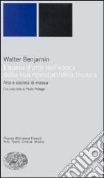 L'opera d'arte nell'epoca della sua riproducibilità tecnica libro