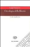 Ontologia della libertà libro di Pareyson Luigi