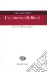 L'esperienza della libertà libro