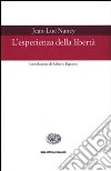 L'esperienza della libertà libro