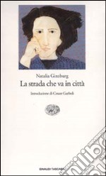 La strada che va in città libro