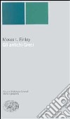 Gli antichi greci libro di Finley Moses I.