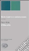 Storia moderna e contemporanea. Vol. 3: L'ottocento libro