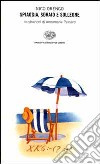 Spiaggia, sdraio e solleone libro