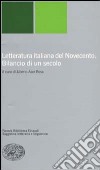 Letteratura italiana del Novecento. Bilancio di un secolo libro