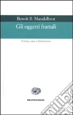 Gli oggetti frattali libro