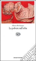 La polvere sull'erba libro