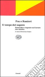 Il tempo del sapere libro