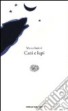 Cani e lupi libro