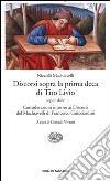 Discorsi sopra la prima deca di Tito Livio-Considerazioni intorno ai discorsi del Machiavelli libro