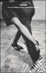 Tango. Testo spagnolo a fronte libro